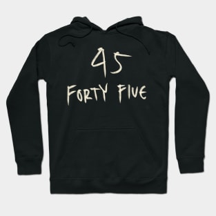 Hand Drawn Letter Number 45 Forty Five Hoodie